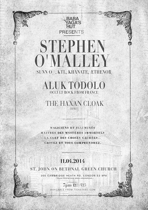 Stephen O'Malley +Aluk Todolo - Uk tour April 2014